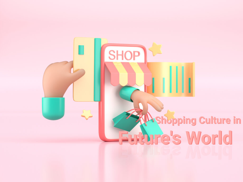 Shopping-Culture-in-futures-world_IQ MOTION